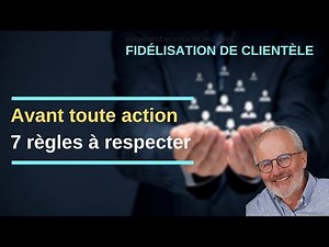 Les clés de la fidélisation des clients