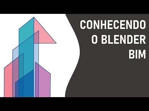 Conhecendo o Blender BIM