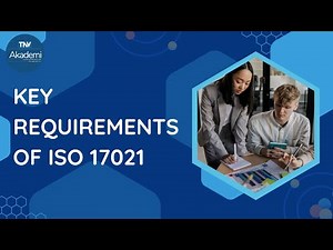 Key requirements of iso 17021