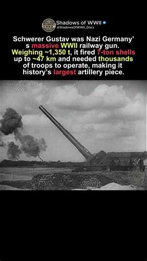 The Gustav Cannon: The Biggest Gun Ever Built | 1941