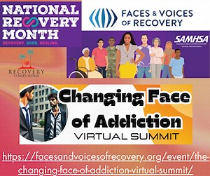 National Recovery Month - The Changing Face of Addiction VIRTUAL Summit September 21 for National Recovery Month