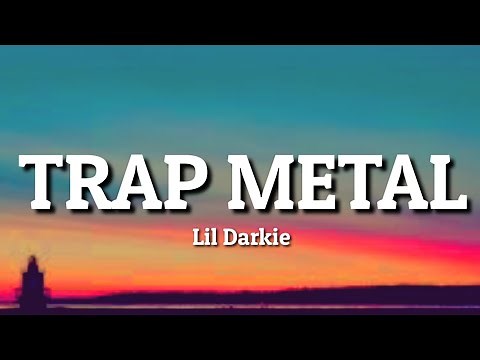 Lil Darkie - TRAP METAL (Lyrics)