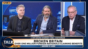 26K views · 709 reactions | Over one million foreign nationals are claiming benefits in Britain. Dr David Starkey CBE: "Labour pretends to be the party of work but it's the party of welfare." | TalkTVUK | Facebook