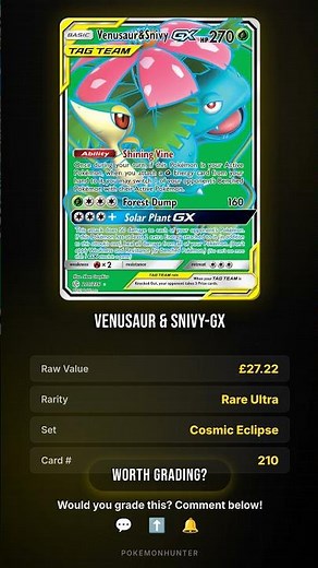 Is Venusaur & Snivy-GX Worth Grading?