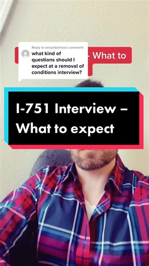 Understanding the I-751 Interview Process