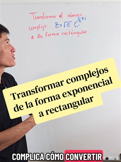 Transformar un número complejo de la forma exponencial a rectangular #numeroscomplejos #matematicas #variablecompleja #numerosimaginarios #planocomplejo