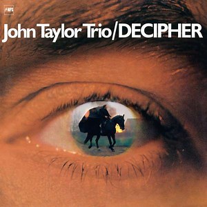 John Taylor Trio - Decipher