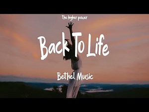 Bethel Music - Back To Life - Zahriya Zachary (Lyrics) | 1 Hour