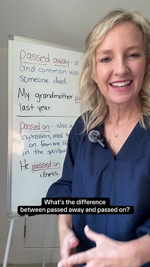 Understanding Passed Away vs Passed On in English