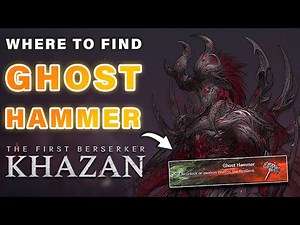 Where to Find Wulric The Resilients Ghost Hammer ► The First Berserker: Khazan