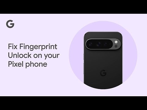 Fix Fingerprint unlock on your Pixel phone