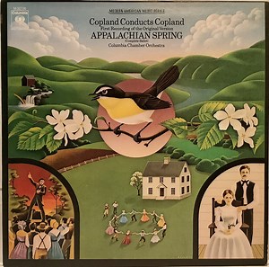 Copland Conducts Copland, Columbia Chamber Orchestra - Appalachian Spring (Complete Ballet) (First Recording Of The Original Version)
