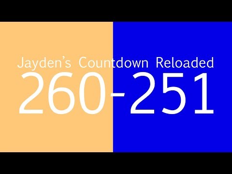 Jayden’s Countdown Reloaded 26: 260-251