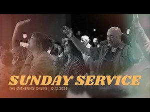 Join us in worship! | The Gathering Online 10.12.2025