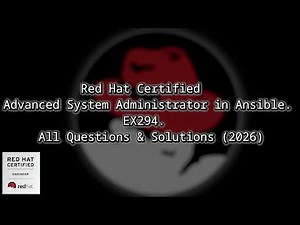 Red Hat Certified Advanced System Administrator in Ansible. EX294.All Questions & Solutions (2026) .