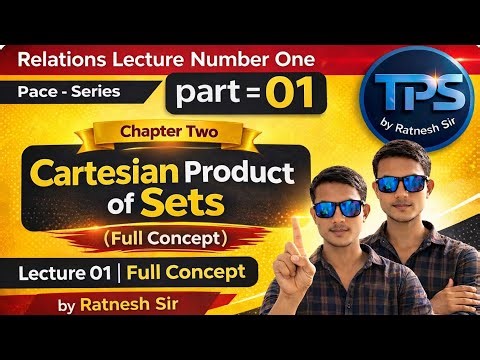 Class 11th chapter 02 Relation by Ratnesh sir TPS full concept of Relation chapter