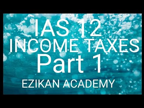 IAS 12 Income Tax (FR, SBR, CR)(Part1)