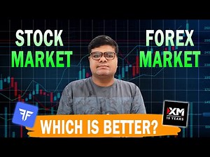 Forex Trading vs Stock Market | Which is better ?
