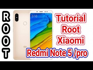 Cara root Xiaomi redmi note 5 / pro / 5 plus