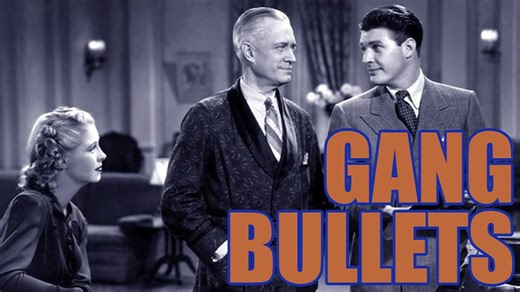 Gang Bullets (1938)