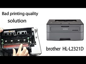 brother hl-l2321d laser printer bad print solutions