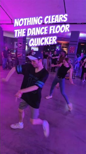 Nothing clears a dance floor quicker! #gonegonegone