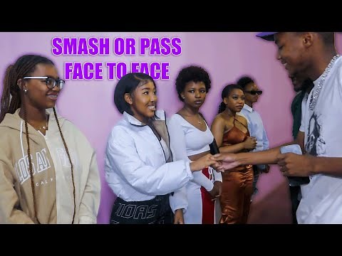 SMASH OR PASS BUT FACE TO FACE PRETORIA EDITION!