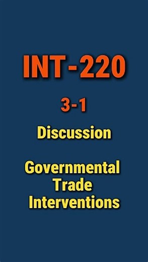 Mastering Government Trade Policies: INT-220 3-1 Guide