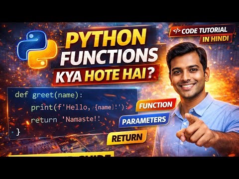Python Functions Kya Hote Hai? 🔥 | Functions in Python Explained in Hindi | Beginner Guide