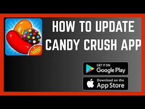 How To Update Candy Crush App To The Latest Version