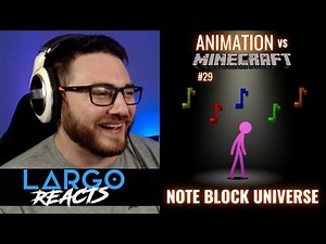 Animation Vs Minecraft (29) Note Block Universe - Largo Reacts