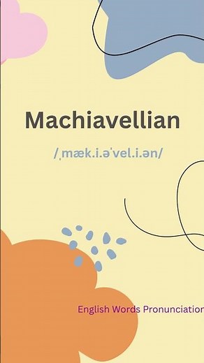 Machiavellian Pronunciation | Learn It the Right Way