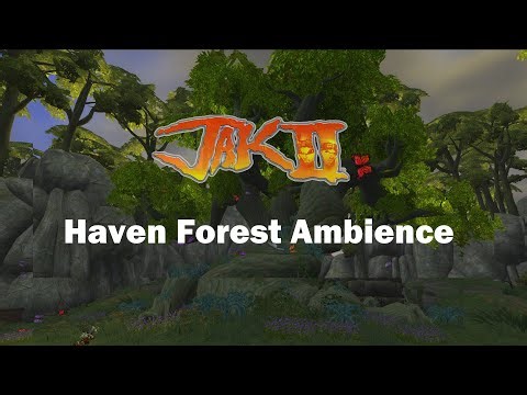 Jak II - Haven Forest Ambience