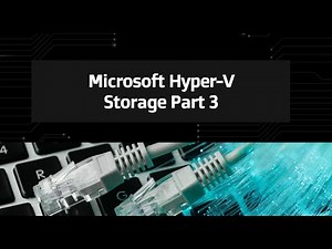 36-Hyper V Storage Part 3