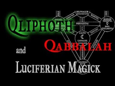 Exploring the Dark Mysteries of Kabbalah, Qlippoth and Luciferian Magick