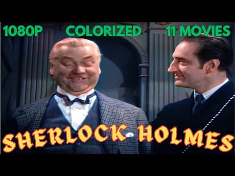 Sherlock Holmes movie series | compilation | Basil Rathbone | 11 Full movies | HD | colorized