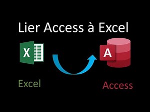 Comment lier Excel à Access dynamiquement ?