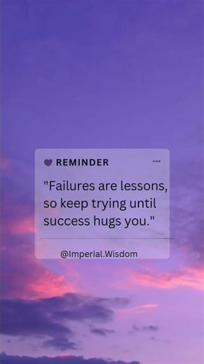 Failures Are Lessons | Keep Trying Until Success Hugs You | Motivational Quote