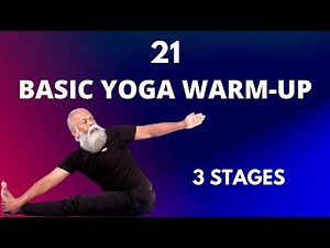 21 BASIC YOGA WARM-UP (STEP-BY-STEP EXERCISES) - 3 STAGES | Vamadheva N.S.M.Rajan | Vamadheva yoga |