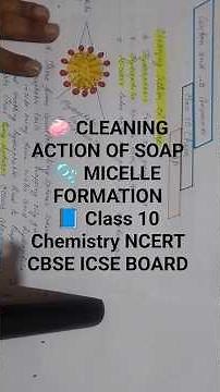 🌟Cleaning Action of Soap |🔥 Micelle Formation & CMC | Class 10 Chemistry