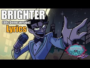 Hazbin Hotel Season 2 – “Brighter” Demo (Lyrics Video)