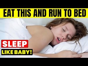 Say Goodbye to Insomnia: Eat These Foods Before Bed for Sleep That Beats Sleeping Pills!