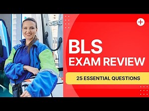 BLS Certification Test - Basic Life Support Practice Mock Exam (25 Most Repeated Questions)