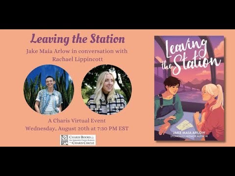 Leaving the Station: Jake Maia Arlow in Conversation with Rachael Lippincott
