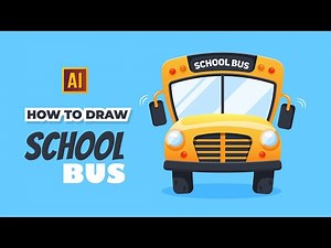 HOW TO DRAW A SCHOOL BUS IN ADOBE ILLUSTRATOR