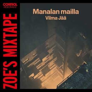 Manalan Mailla · CONTROL Resonant · Vilma Jää