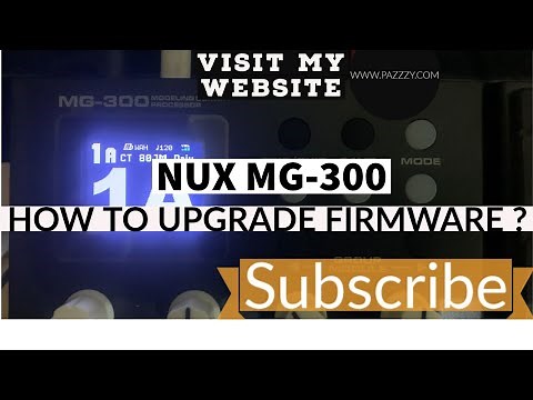 HOW TO UPGRADE NUX MG-300 FIRMWARE TO VERSION 1.0.8.17 | NUX MG 300 | STEPS TO BE FOLLOWED