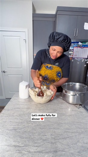 Let’s make fufu for dinner