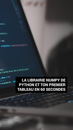 Comprends et utilise la librairie NumPy de Python, en 60 secondes 🐍 #data #dataanalytics #datascience #programming #coding #python #intelligenceartificielle #improveyourself