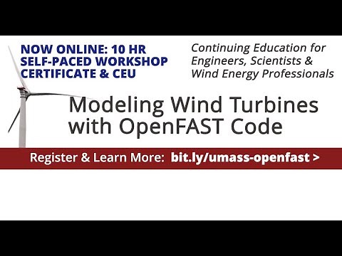 Learn Online: How to Model Wind Turbines with OpenFAST Code